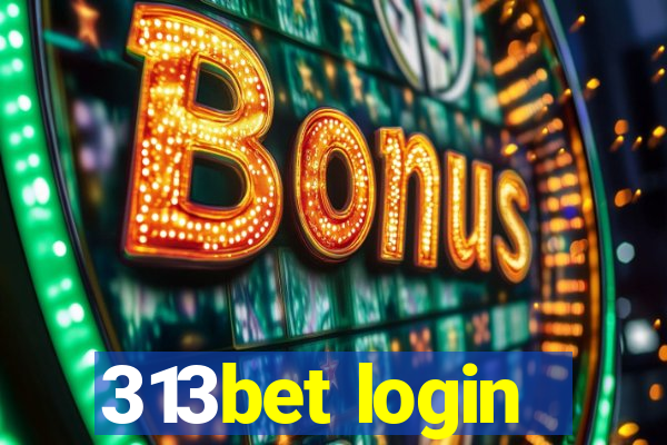 313bet login